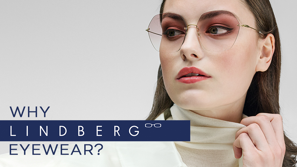 Why LINDBERG Eyewear