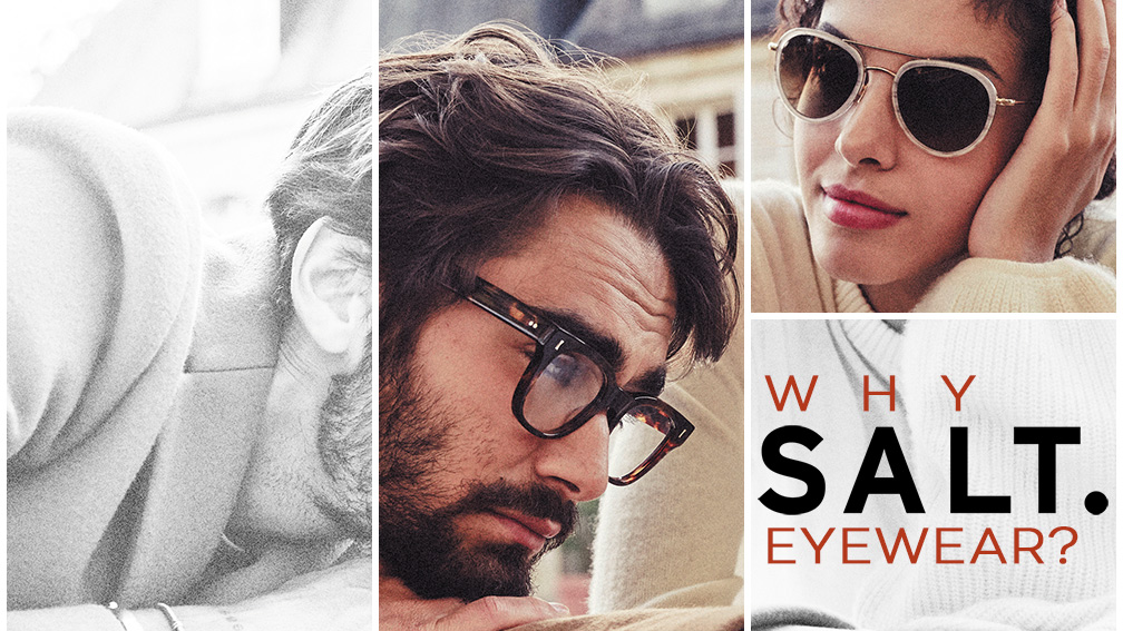 Why Salt Eyewear?