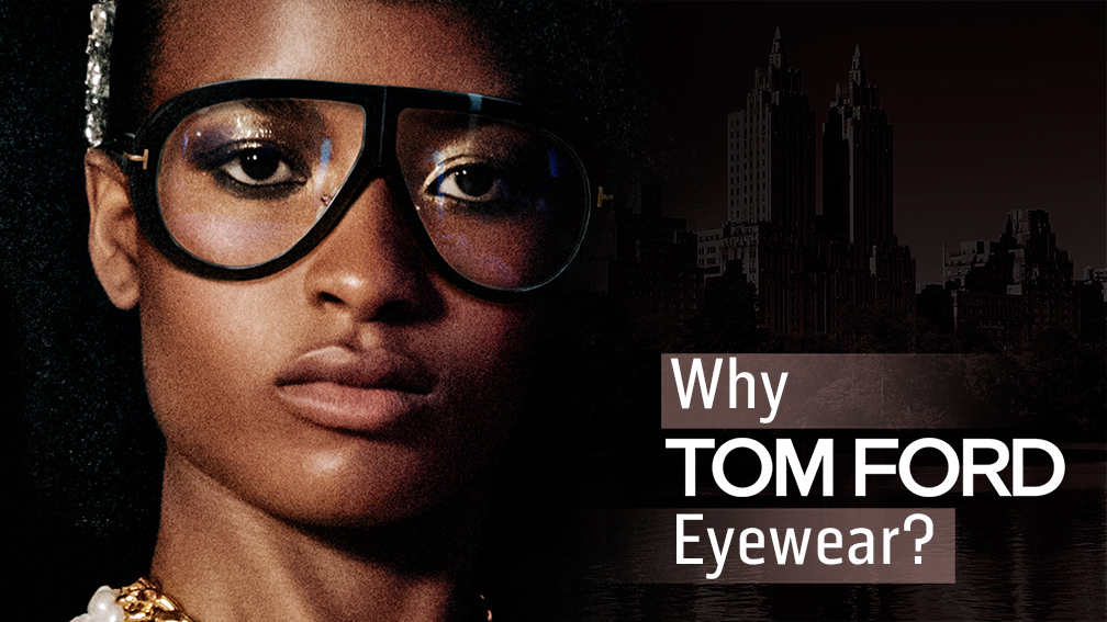 Tom Ford Eyewear | Eye Candy Optical